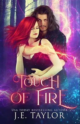 E-Book (epub) Touch of Fire von J. E. Taylor