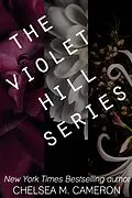 E-Book (epub) The Violet Hill Series von Chelsea M. Cameron