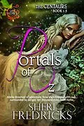 E-Book (epub) Portals of Oz (The Centaurs, #1.5) von Sheri Fredricks