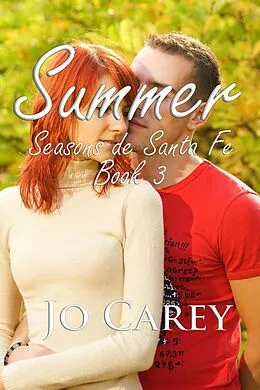 E-Book (epub) Summer (Seasons de Santa Fe, #3) von Jo Carey