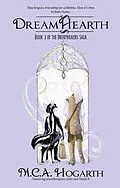 E-Book (epub) Dreamhearth (The Dreamhealers Duology, #3) von M. C. A. Hogarth