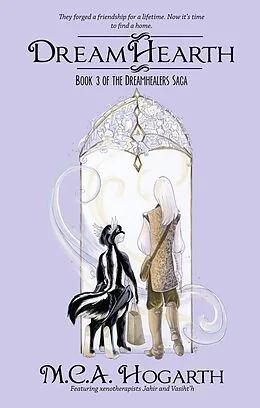 E-Book (epub) Dreamhearth (The Dreamhealers Duology, #3) von M. C. A. Hogarth