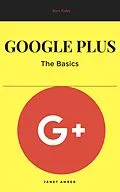 E-Book (epub) Google Plus: The Basics von Janet Amber