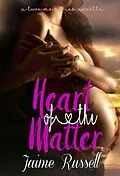 E-Book (epub) Heart of the Matter (Love Me, #2.5) von Jaime Russell