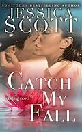 E-Book (epub) Catch My Fall (Falling) von Jessica Scott