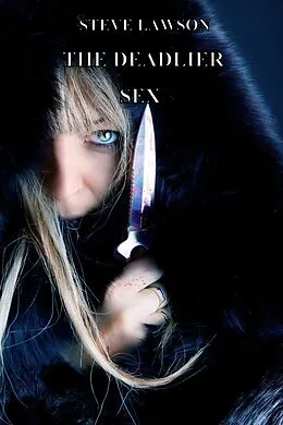 E-Book (epub) The Deadlier Sex von Steve Lawson