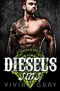 E-Book (epub) Diesel's Sins (Bonebag MC, #3) von Vivian Gray