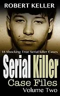 E-Book (epub) Serial Killer Case Files Volume 2 von Robert Keller
