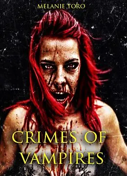 E-Book (epub) Crimes of Vampires von Melanie Toro
