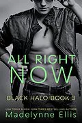 E-Book (epub) All Right Now (Black Halo, #3) von Madelynne Ellis
