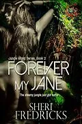 E-Book (epub) Forever My Jane (Jungle Island, #2) von Sheri Fredricks