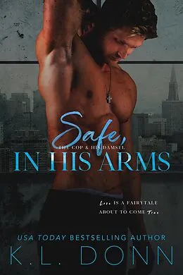 E-Book (epub) Safe, In His Arms von Kl Donn