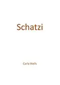 E-Book (epub) Schatzi von Carla J. Wells