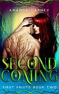 E-Book (epub) Second Coming (First Fruits, #2) von Amanda Carney