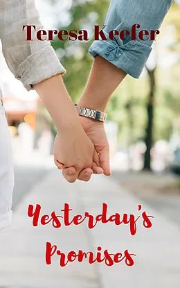 E-Book (epub) Yesterday's Promises von Teresa Keefer