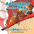 E-Book (epub) Little Bear Dover's Adventure in the Sky (Bedtime children's books for kids, early readers) von Leela Hope