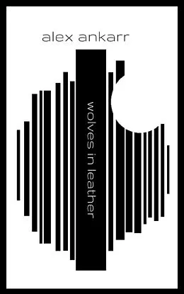 E-Book (epub) Wolves In Leather von Alex Ankarr