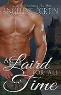 E-Book (epub) A Laird for All Time von Angeline Fortin