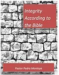 E-Book (epub) Integrity According to the Bible von Pedro Montoya