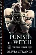 E-Book (epub) Punish the Witch (The Time Witch, #2) von Cobblestone Press