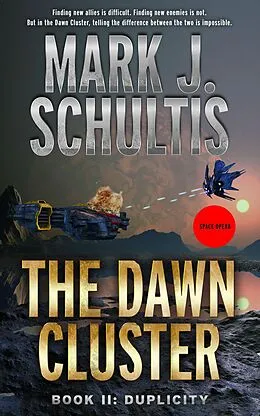 E-Book (epub) The Dawn Cluster II: Duplicity von Mark J. Schultis