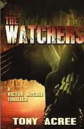 E-Book (epub) The Watchers (The Victor McCain Series, #2) von Tony Acree
