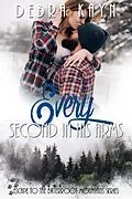 E-Book (epub) Every Second In His Arms (Escape to the Bitterroot Mountains series, #3) von Debra Kayn
