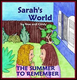E-Book (epub) Sarah's World: The summer to remember von Noe and Cindy