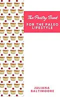 E-Book (epub) The Poetry Book For The Paleo Lifestyle von Juliana Baltimoore