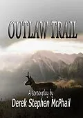 E-Book (epub) Outlaw Trail von Derek Stephen McPhail