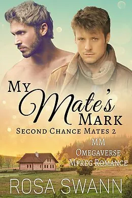 E-Book (epub) My Mate's Mark: MM Omegaverse Mpreg Romance von Rosa Swann