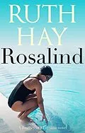 E-Book (epub) Rosalind (Journey of a Lifetime, #4) von Ruth Hay
