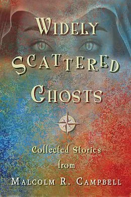 E-Book (epub) Widely Scattered Ghosts von Malcolm R. Campbell