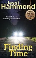 E-Book (epub) Finding Time (Time Will Tell, #1) von Jessi Hammond