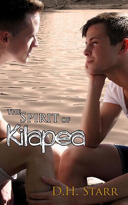 E-Book (epub) The Spirit of Kilapea von D. H. Starr