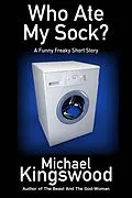 E-Book (epub) Who Ate My Sock? von Michael Kingswood