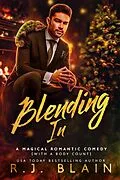E-Book (epub) Blending In (A Magical Romantic Comedy (with a body count), #10) von R. J. Blain
