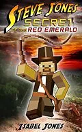 E-Book (epub) Steve Jones: Secret of the Red Emerald von Isabel Jones