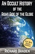 E-Book (epub) An Occult History of the Right Side of the Globe von Richard Braden
