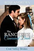 E-Book (epub) The Rancher's Convenient Bride (Coal Valley Brides, #1) von Rose Andrews
