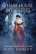 E-Book (epub) O'Hare House Mysteries von Kate Danley