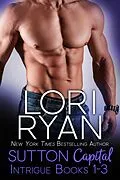 E-Book (epub) Sutton Capital Intrigue Series Box Set: Books 1-3 von Lori Ryan
