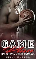 E-Book (epub) Game Plan - Basketball Sports Romance von Kelly Cusson