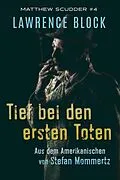 E-Book (epub) Tief bei den ersten Toten (Matthew Scudder, #4) von Lawrence Block
