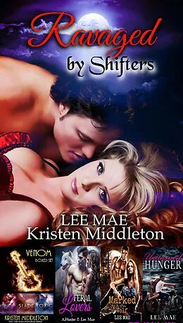 E-Book (epub) Ravaged By Shifters von Lee Mae, Kristen Middleton