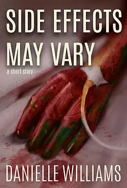 E-Book (epub) Side Effects May Vary von Danielle Williams