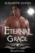 E-Book (epub) Eternal Grace (Resurrection, #5) von Elizabeth Davies