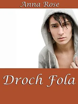 E-Book (epub) Droch Fola (The Sumaire Web, #3) von Anna Rose