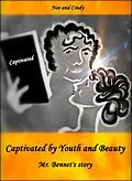 E-Book (epub) Captivated by Youth and Beauty: Mr. Bennet's story von Noe and Cindy