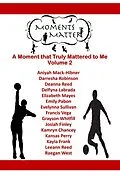 E-Book (epub) Moments Matter Volume 2 von Reagan West, Emily Pabon, Elizabeth Mayes